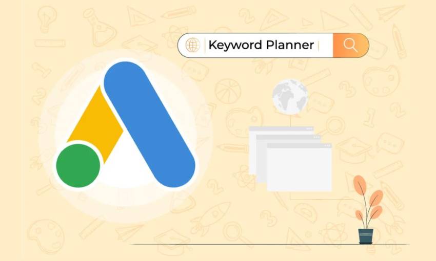 Cách dùng Google Keyword Planner Tool miễn phí từ A-Z 2024 Google Keyword Planner