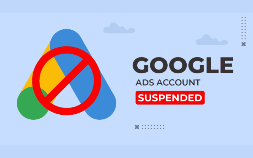 Cách khắc phục tài khoản google ads bị tạm ngưng thành công 100% Những điều cần tránh khi Google Ads Suspended Account
